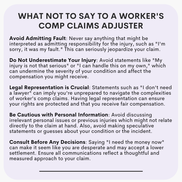 what not to say to workers comp claimis adjuster